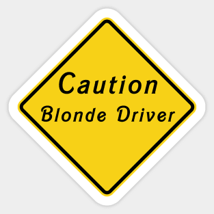 Caution Blonde Driver Sticker